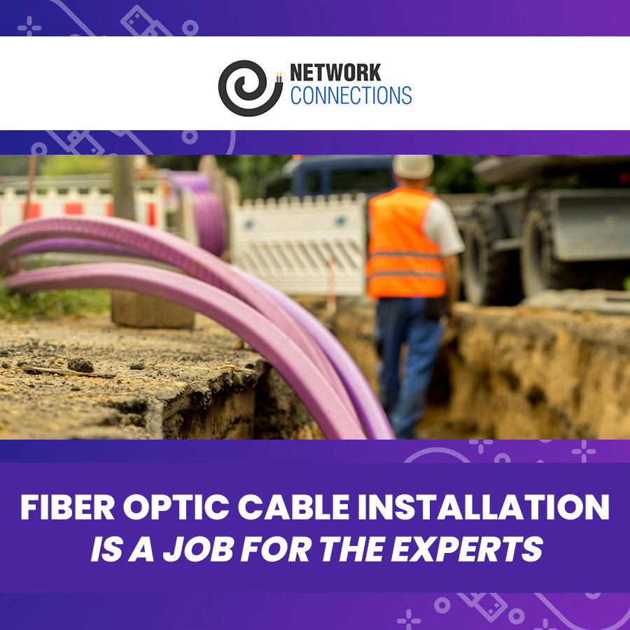 Why Fiber Optic Cable Installation is a Job for the Experts